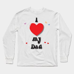 I love my dad - heart doodle hand drawn design Long Sleeve T-Shirt